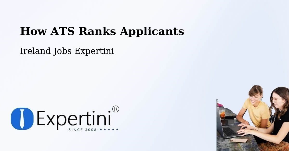 How ATS Ranks Applicants - Ireland Jobs Expertini