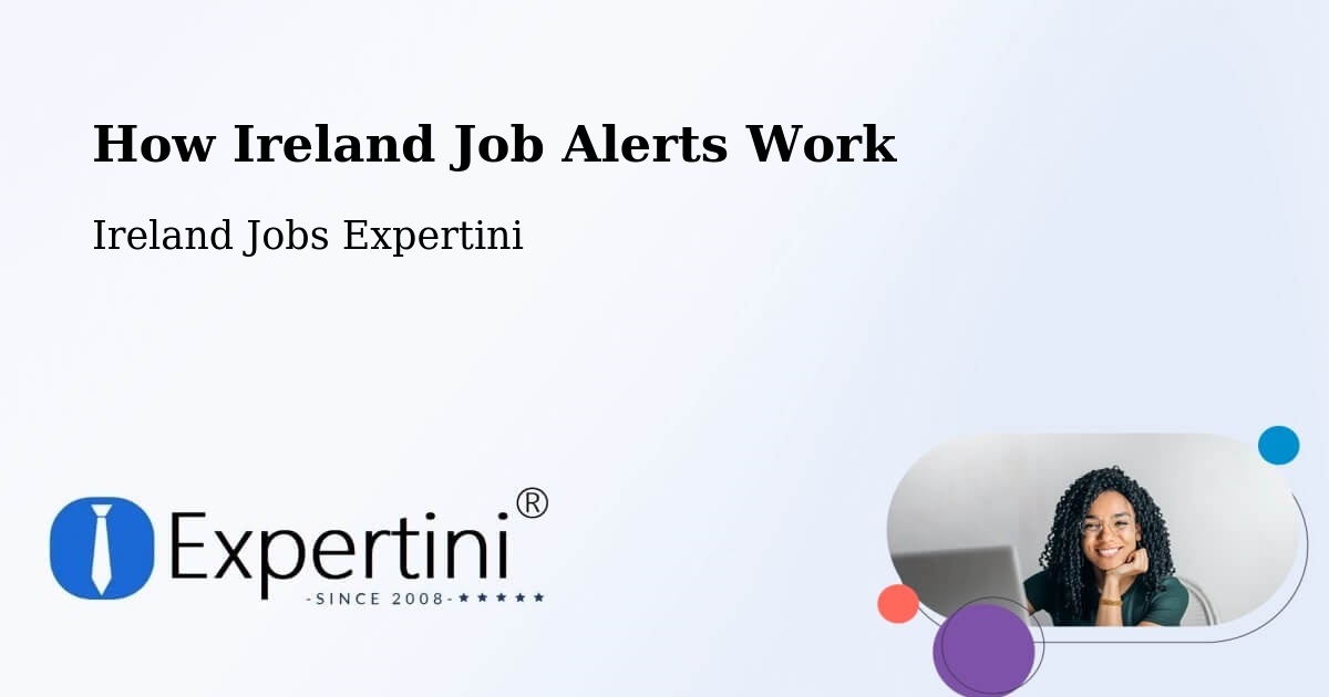 How Ireland Job Alerts Work - Ireland Jobs Expertini